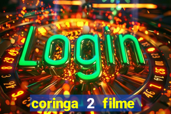 coringa 2 filme completo dublado